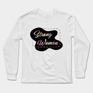 Strong Women Gender Equality Long Sleeve T-Shirt